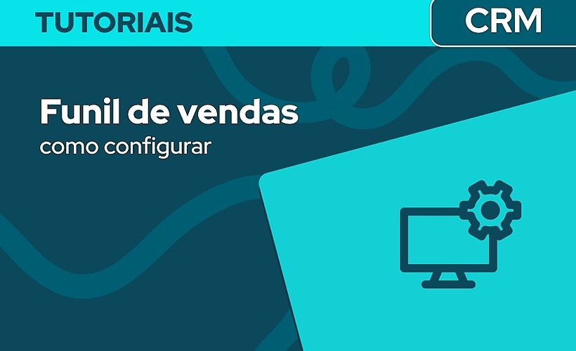 Configurando o funil de vendas