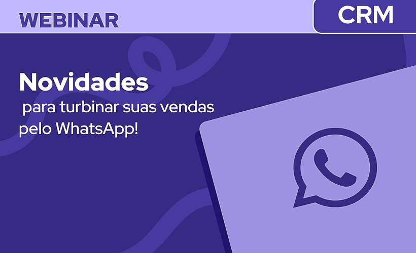 Novidades para Turbinar Suas Vendas pelo WhatsApp!