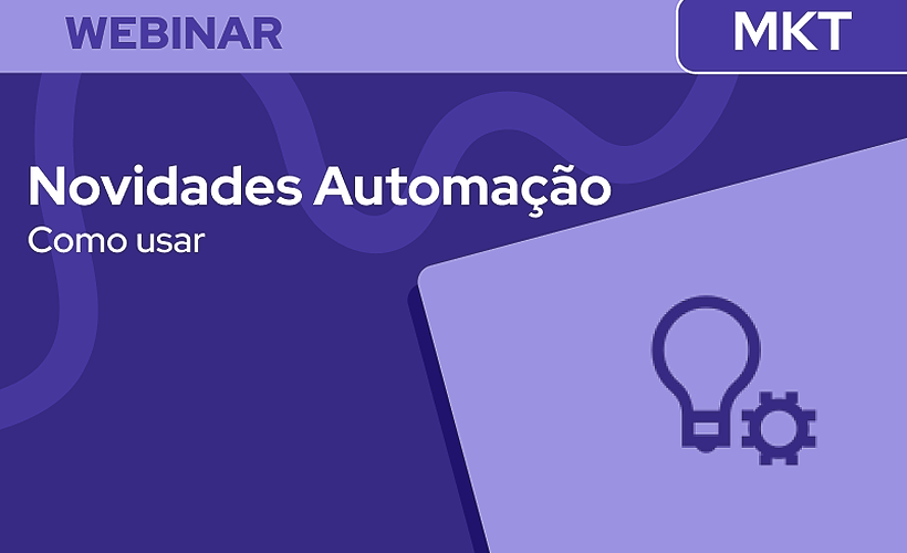 Potencializando sua estratégia: atualizações no Fluxo de Automação
