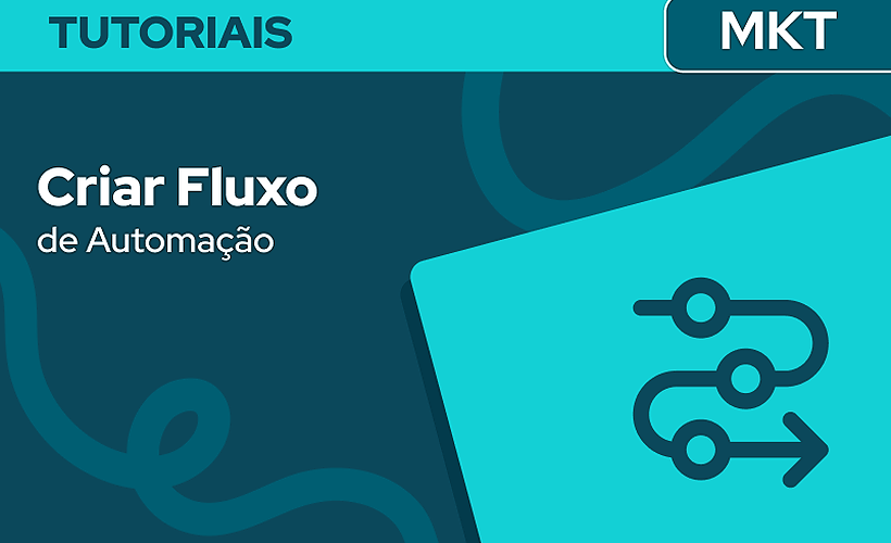 Criar e Ativar Fluxo de Automação