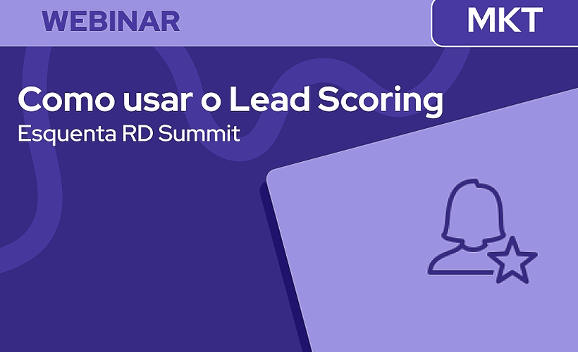 O Poder do Lead Scoring: Melhores Práticas e Casos de Sucesso