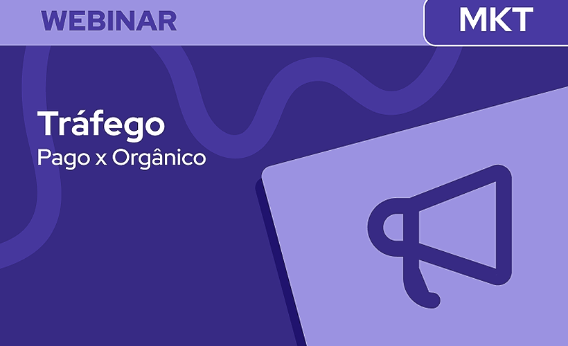 Tráfego Pago x Orgânico