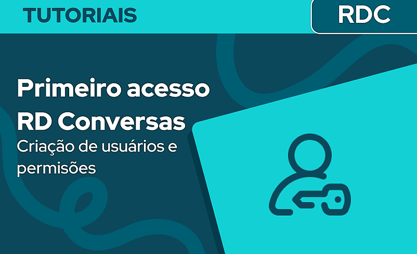 Primeiro Acesso RD Conversas
