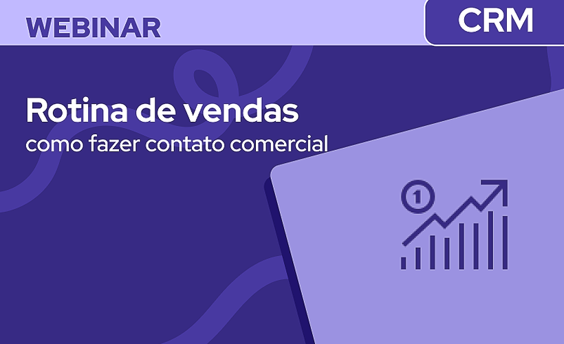 Rotina de vendas: Como fazer contato comercial pelo CRM 