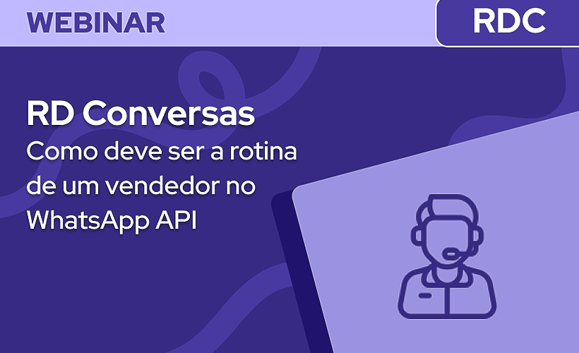 RD Conversas: Como deve ser a rotina de um vendedor usando o WhatsApp API