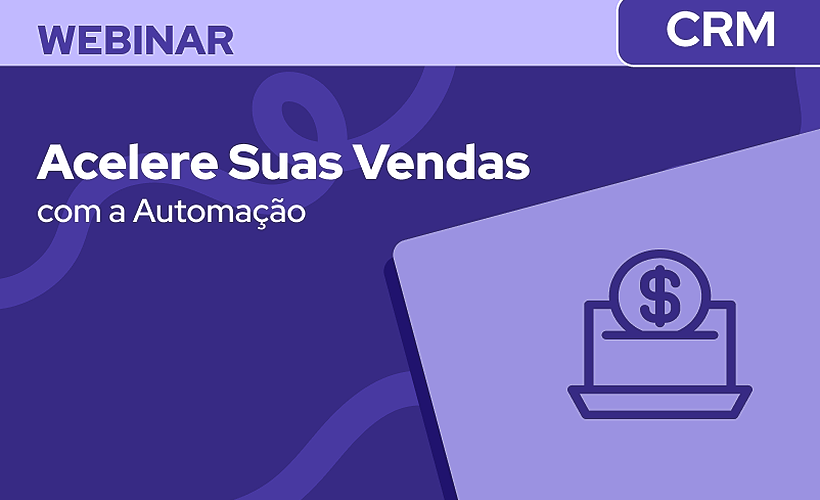 Acelere Suas Vendas com a Automação: Descubra como o RD Station CRM pode te ajudar
