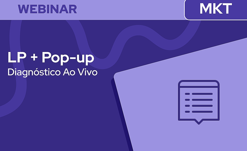 Diagnóstico ao vivo: Landing Pages + Pop-ups