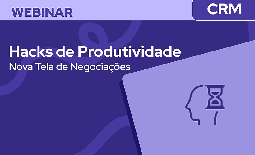 Hacks de Produtividade com a Nova Tela de Negociações