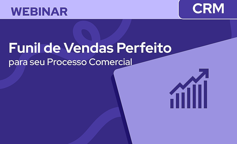 O Funil de Vendas Perfeito para o Seu Processo Comercial