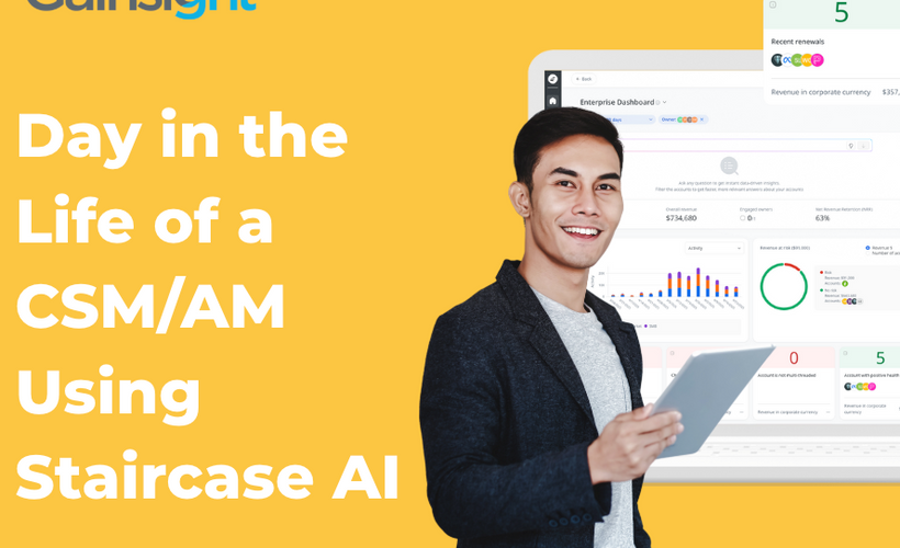 Day in the Life of a CSM/AM Using Staircase AI