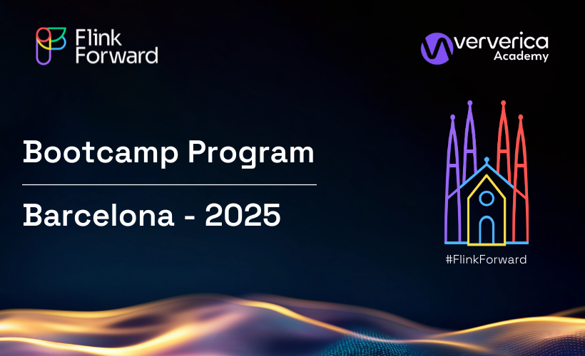 Ververica Academy Bootcamp Program - Flink Forward Barcelona 2025
