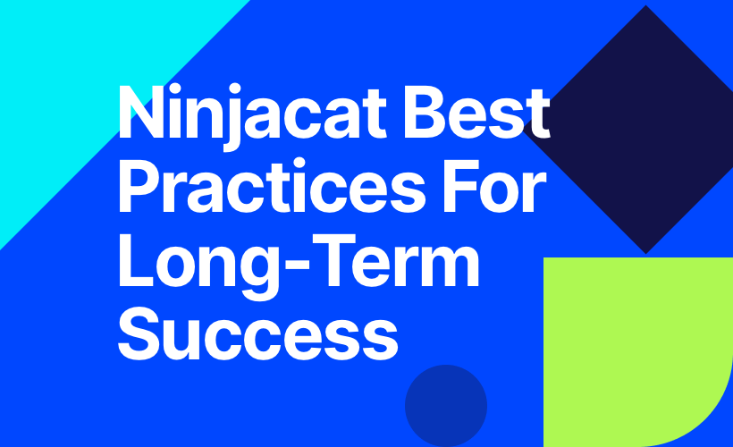 NinjaCat Best Practices For Long-Term Success