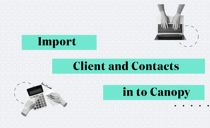 Client and Contact Import Guide