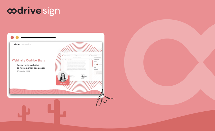 20250120 - Webinaire Oodrive Sign : Découverte exclusive de notre portail des usages