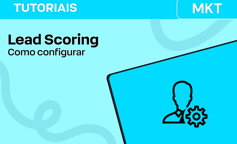 Como configurar o Lead Scoring