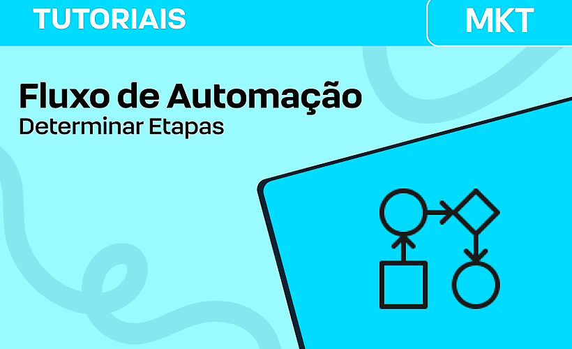 Determinar as etapas do Fluxo de Automação