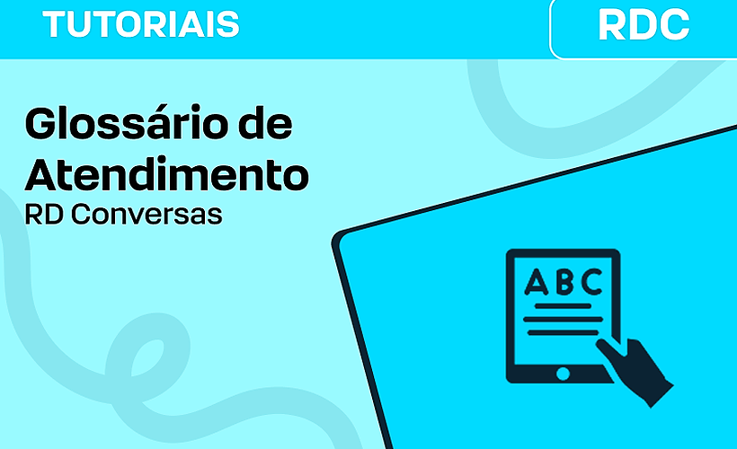 Glossário de Atendimento RD Conversas