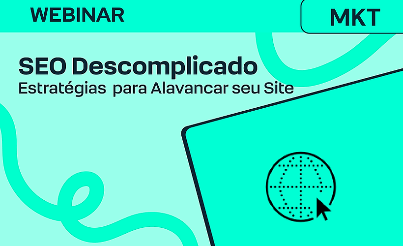 SEO Descomplicado: Estratégias Práticas para Alavancar seu Site