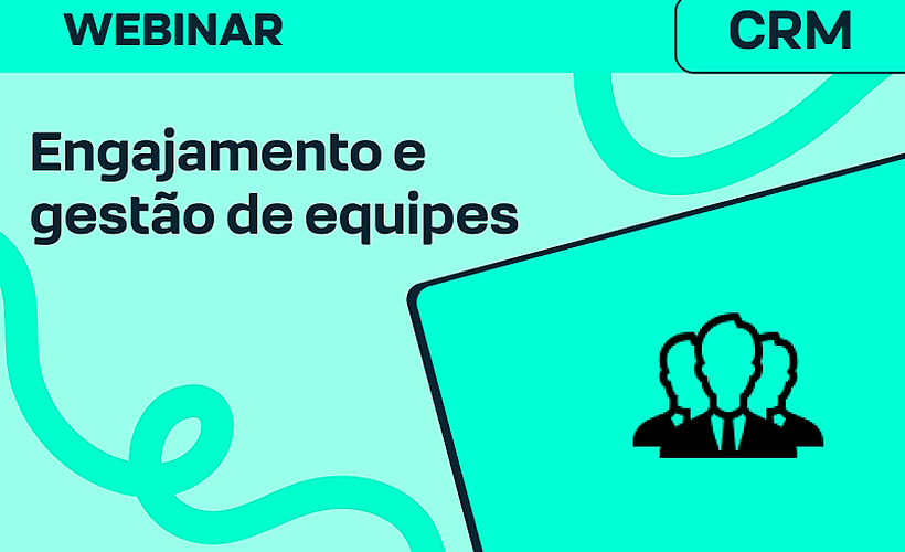 Engajamento e gestão de equipes