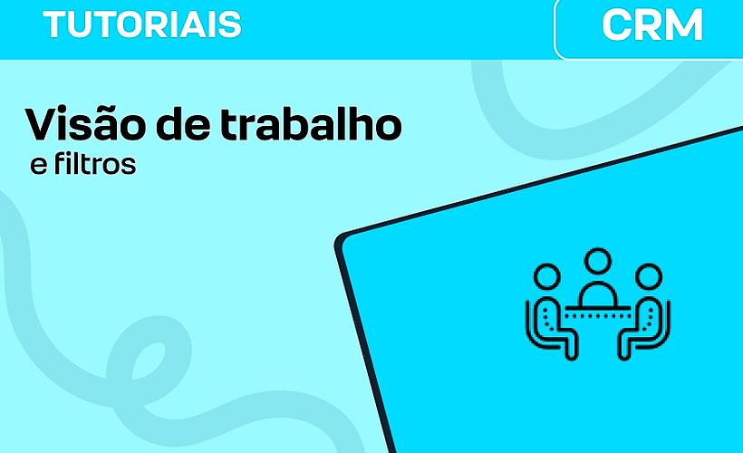 Visão de trabalho e filtros