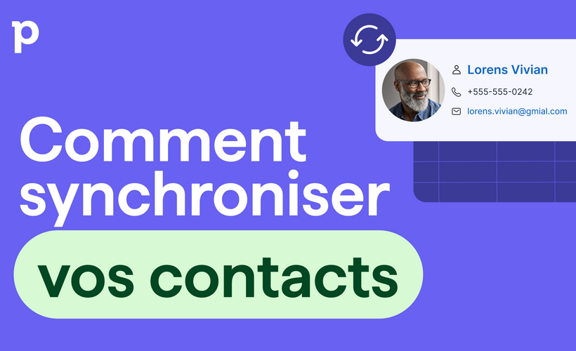 Comment synchroniser vos contacts