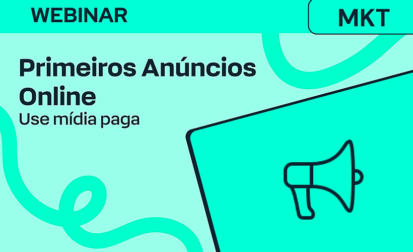 Criando seus primeiros anúncios com mídia paga