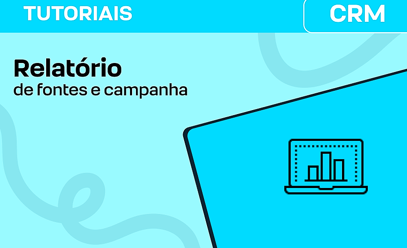 Relatórios de fontes e campanha