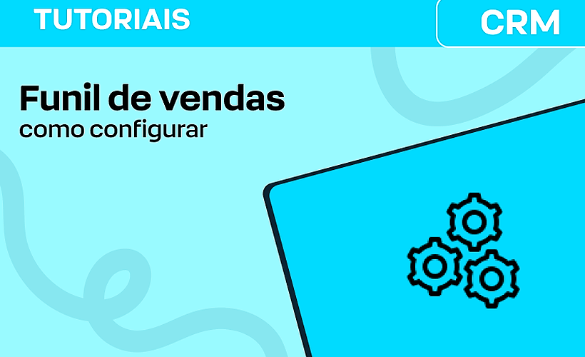 Configurando o funil de vendas