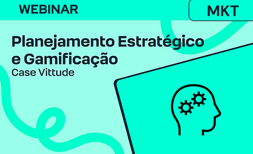 Case Vittude: Planejamento Estratégico e Gamificação