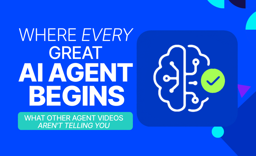 Where Every Great AI Agent Really Begins
