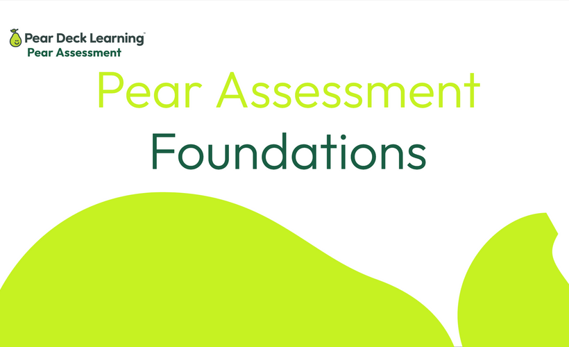 Pear Assessment Premium Teacher, Foundations - Training Course
