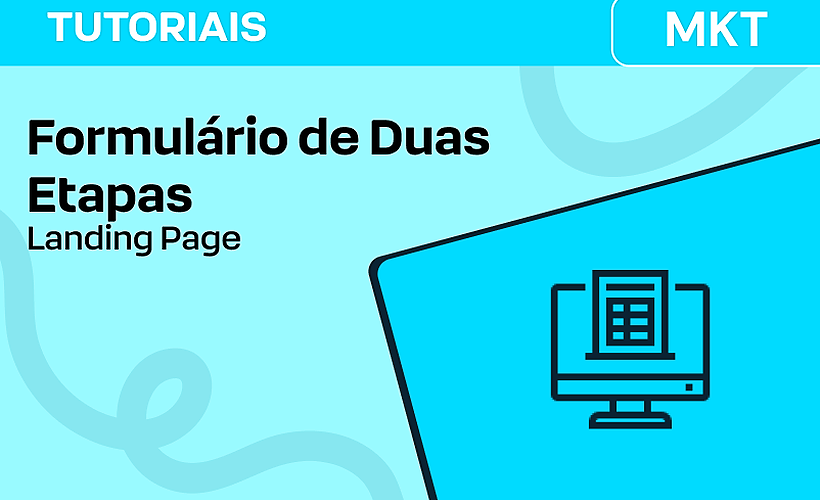 Formulário de duas etapas na Landing Page