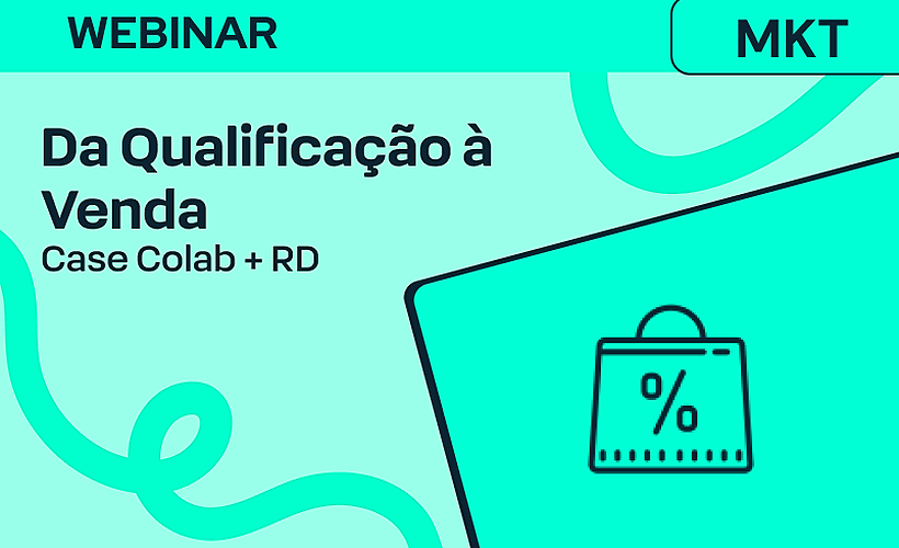 Da qualificação à venda: como o Colab estruturou o processo de vendas no RD Station Marketing