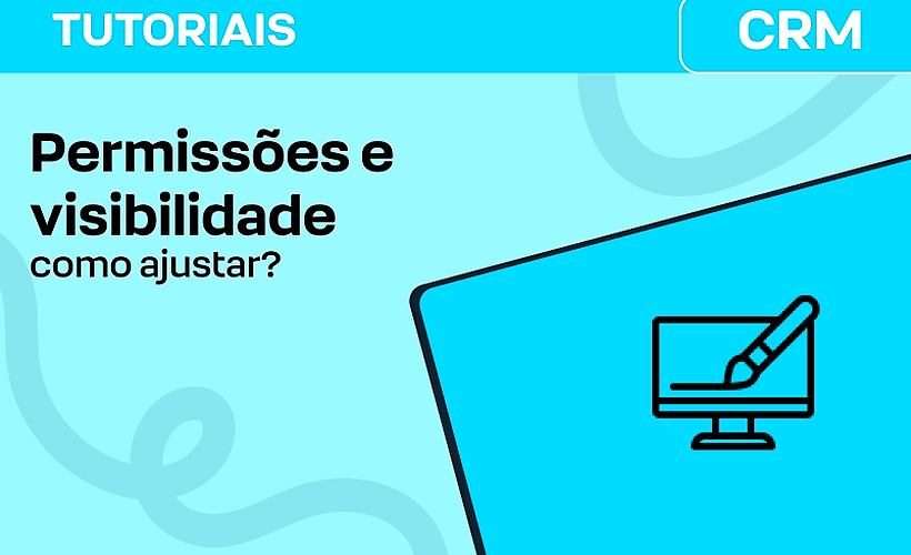 Como ajustar permissões e visibilidade dos usuários?