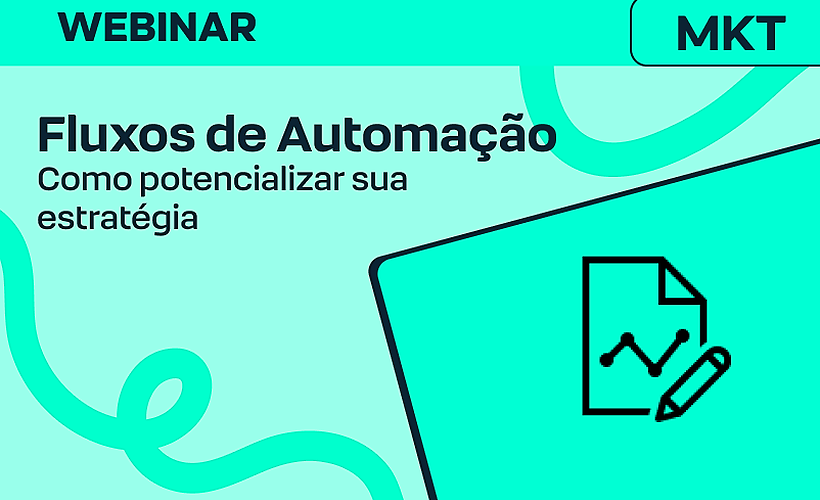 Potencializando sua estratégia: atualizações no Fluxo de Automação