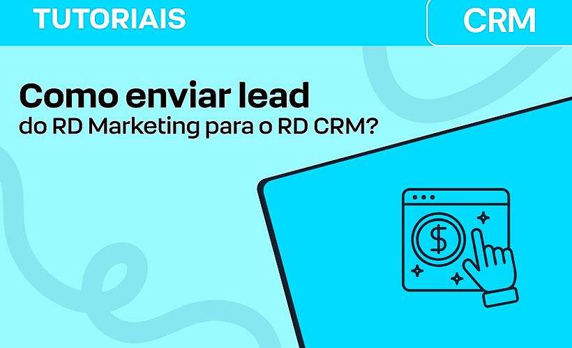 Como enviar lead do RD Marketing para o RD CRM?