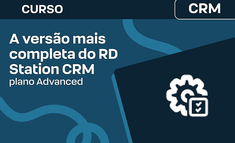 A versão mais completa do RD Station CRM
