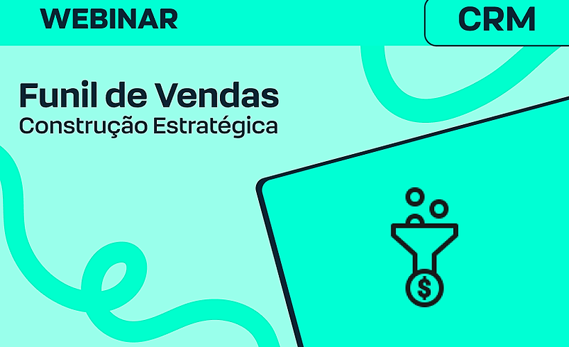 Construindo um funil de vendas estratégico