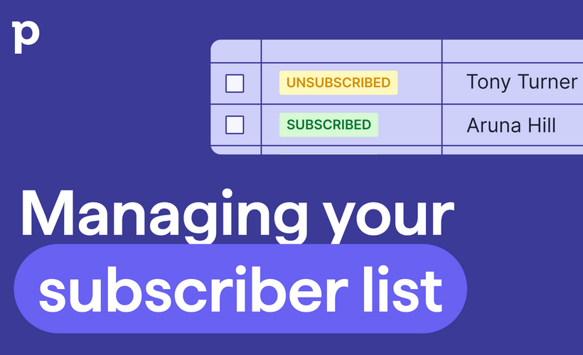 Managing your subscriber list 