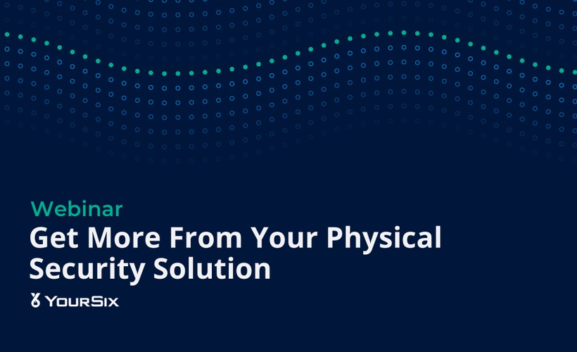 Webinar: Get More From Your Security Solution