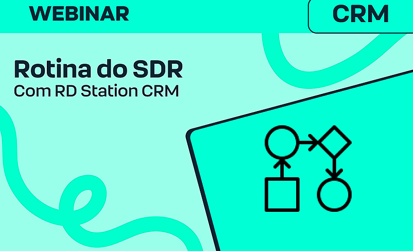 Rotina do SDR com RD Station CRM