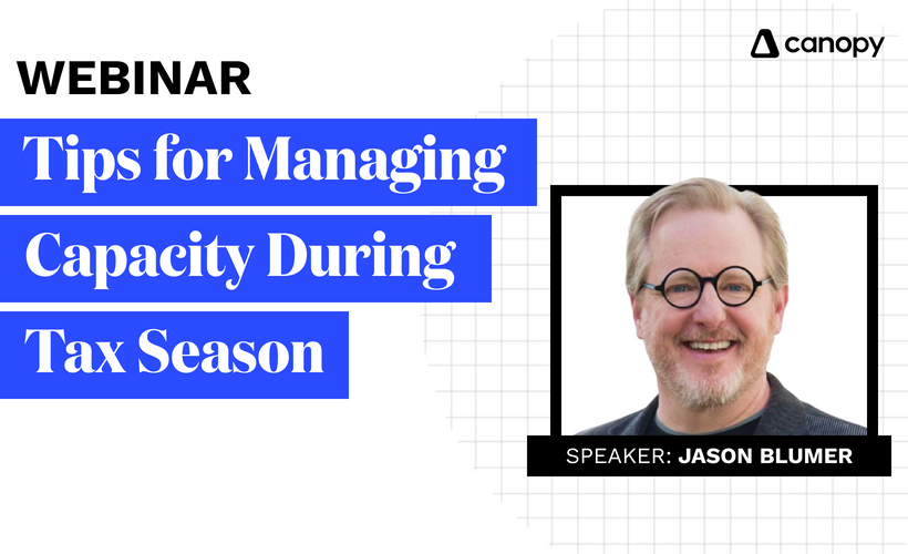 Tips for Managing Capacity During Tax Season