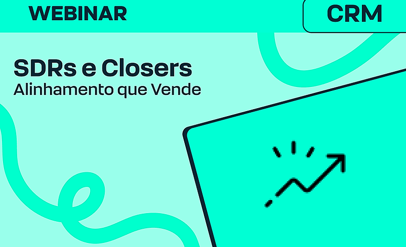 Como SDRs e Closers Podem Vender Mais Juntos