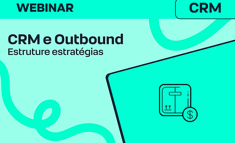 Case de Sucesso: Usando o CRM para estruturar uma estratégia de outbound