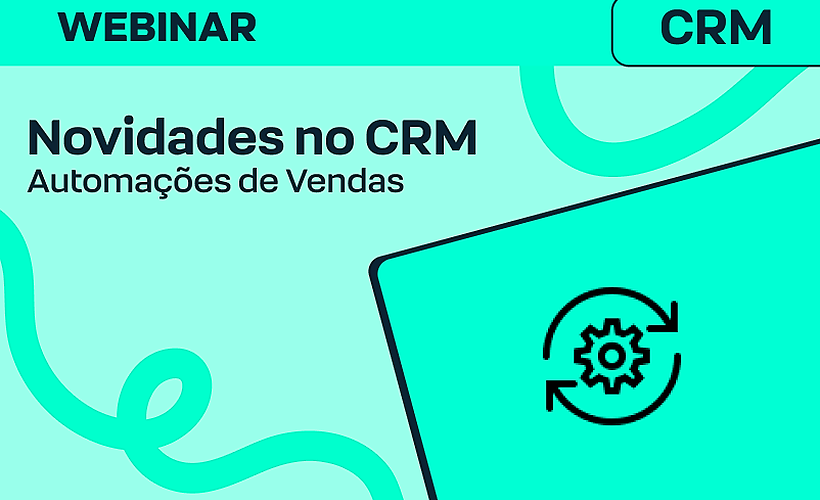 Novidades RD Station CRM: Automações de Vendas