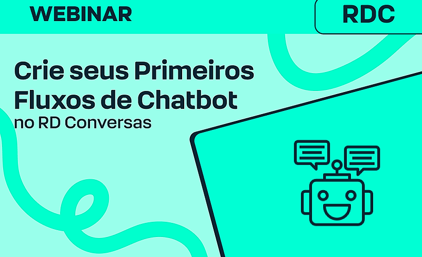 Crie seus primeiros fluxos no RD Conversas: do Zero à Automação