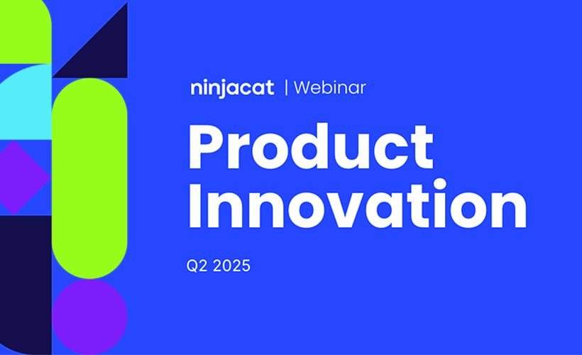 April 2025 NinjaCat Product Innovation - (Webinar Recap)