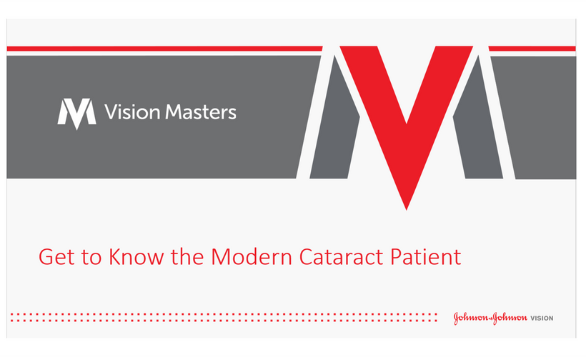 Get to Know the Modern Cataract Patient