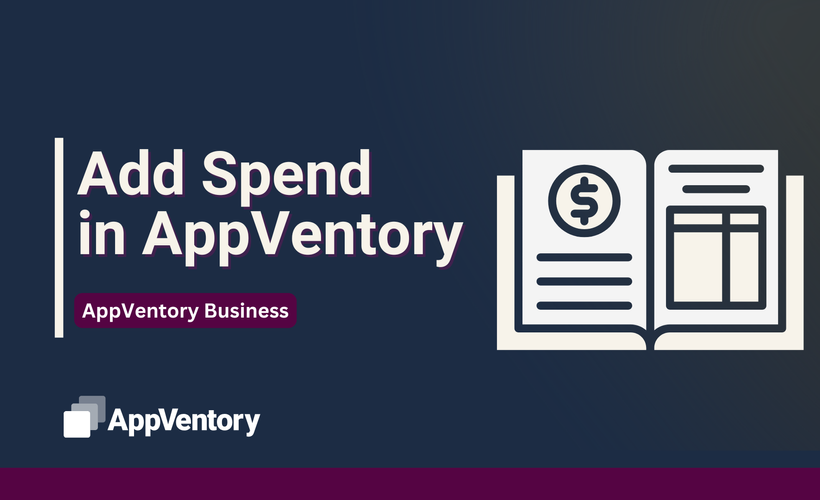 Add Spend in AppVentory