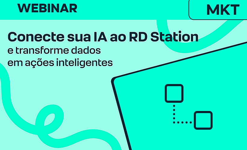 Conecte sua IA ao RD Station e transforme dados em ações inteligentes